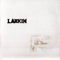 Larkin : Demo 2005 Larkin : Demo 2005